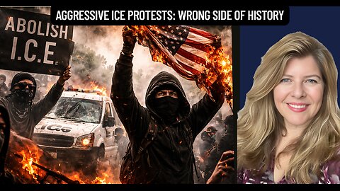 "Aggressive ICE Protests: Wrong Side of History"
