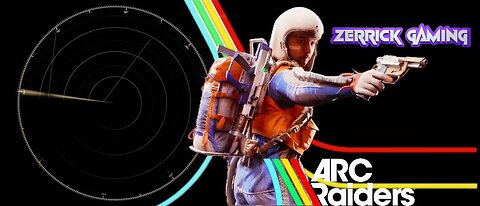 Live-ZerrickGaming-Arc Raiders pushing PVP and doing Trials!!!