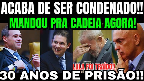 ACABA DE SER CONDENAD0 A 30 ANOS DE PRISÃO! CADEIA! LULA DA SILVA PT ACABA DE SER PEITADO MOTTA!