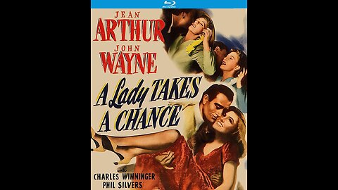 A Lady Takes a Chance, Comedy 1943. Jean Arthur, John Wayne, Charles Winninger, Phil Silvers
