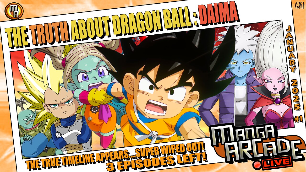 The ABSOLUTE Truth about Dragon Ball Daima! | MANGA ARCADE LIVE