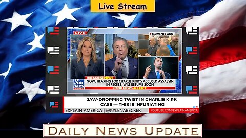 593c: Explain America - Jaw-Dropping Twist In Charlie Kirk Case — This is Infuriating