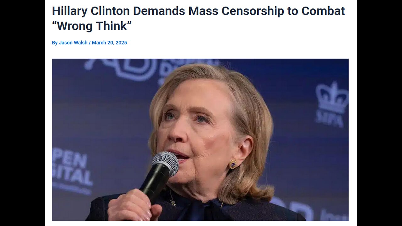 Hillary Clinton Demands MASS CENSORSHIP to Combat "Wrong Think"