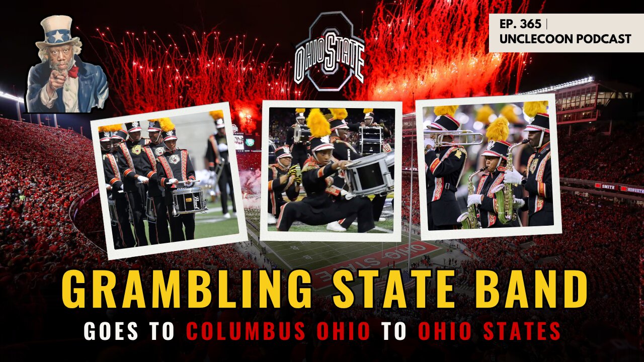 EP 365 | GRAMBLING STATE BAND GOES TO COLUMBUS OHIO TO OHIO STATES | Grambling State vs Ohio State