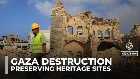 Palestinians race to preserve Gaza’s heritage landmarks damaged by Israeli strikes