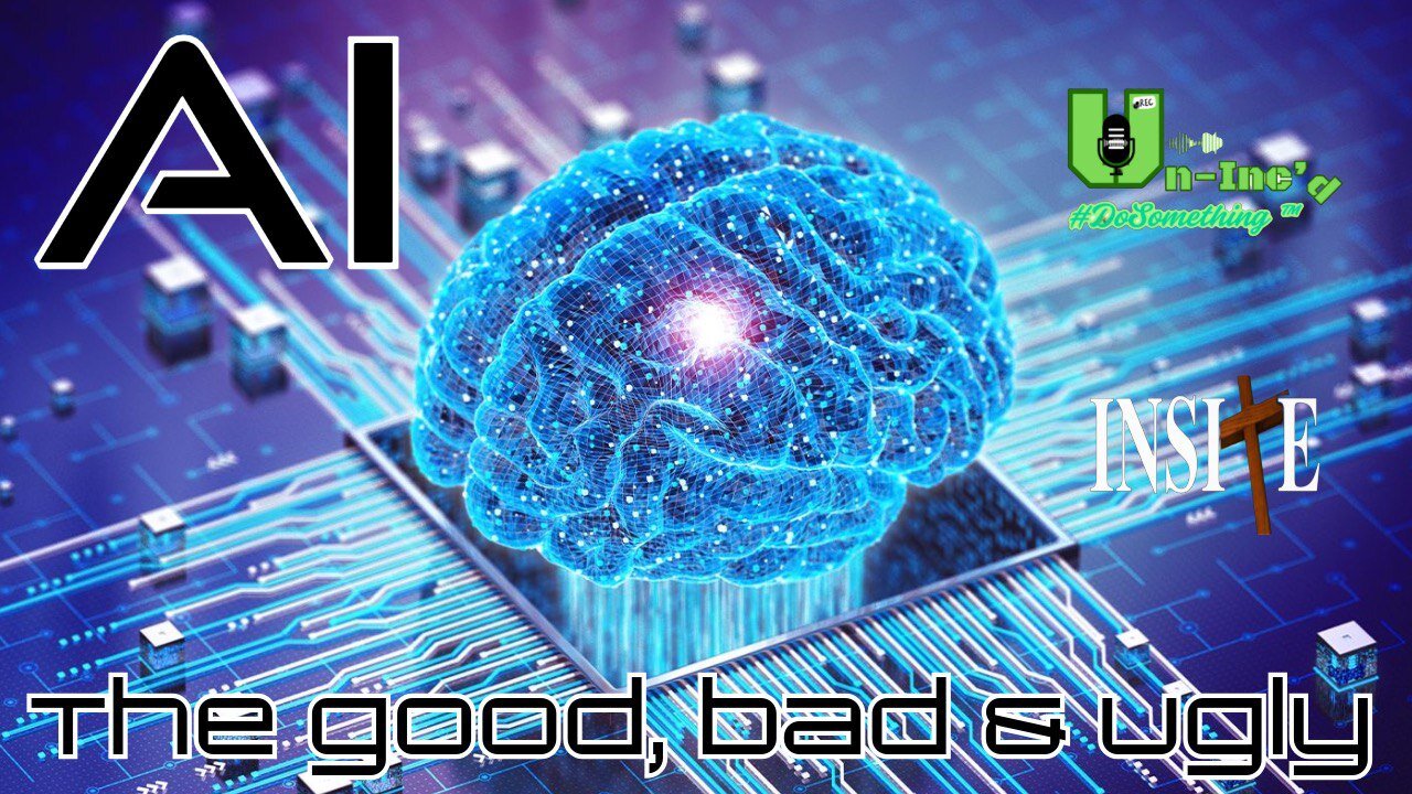Un-Inc'd Manic Monday: AI - The Good, Bad & Ugly