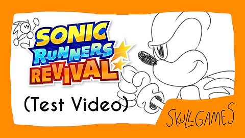 Test Video 2 (Sonic Runners Revival) [please read description] | Sonic Mobile Games Video Available!