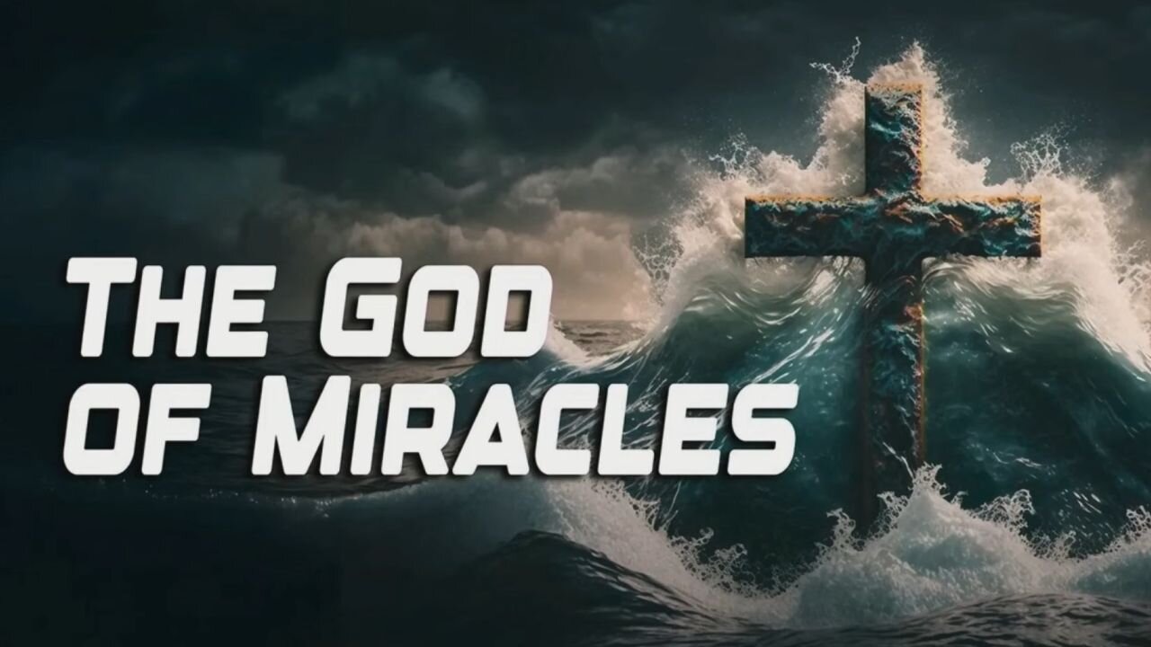 The God of Miracles