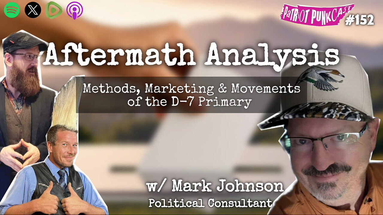 Patriot Punkcast #152 - Aftermath Analysis w/ Mark Johnson