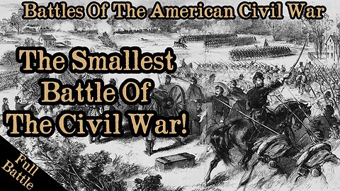 THIS WAS THE SMALLEST BATTLE OF THE CIVIL WAR! #history #civilwar #americanhistory #war