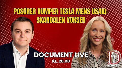 Posører dumper Tesla mens USAID-skandalen vokser | Document LIVE 14. februar