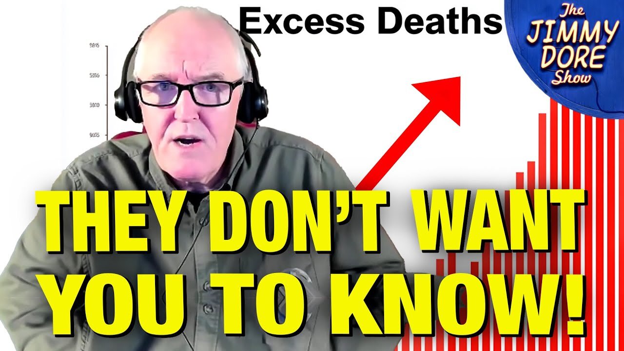 The Truth About Excess Deaths - Since Covid Vaccines Is Mind Blowing