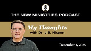 1384. My Thoughts: Calvinism, Part 4