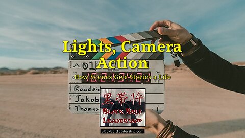 Lights, Camera, Action!