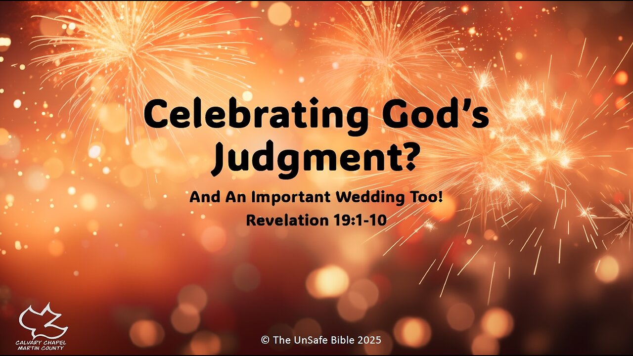 Revelation 19:1-10 Celebrating God's Judgment?