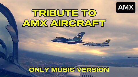✈️ Tributo all'AMX – Il Cacciabombardiere dell'Aeronautica Militare Italiana - VERSIONE SOLO MUSICA
