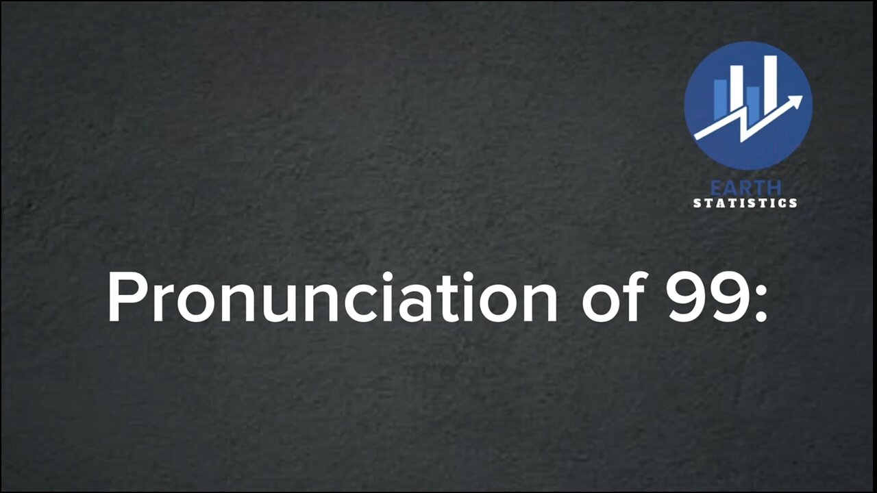 Pronunciation of 99