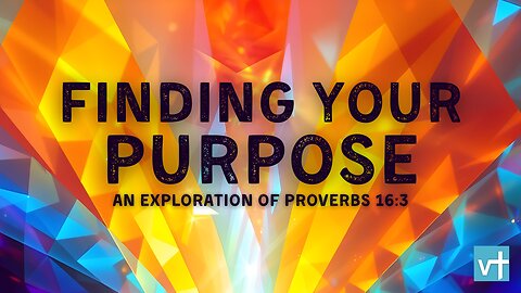 Is This Your Purpose? The Power of Proverbs 16:3