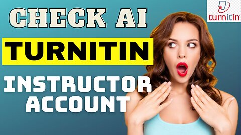 How to check AI on Turnitin Instructor account asas a student