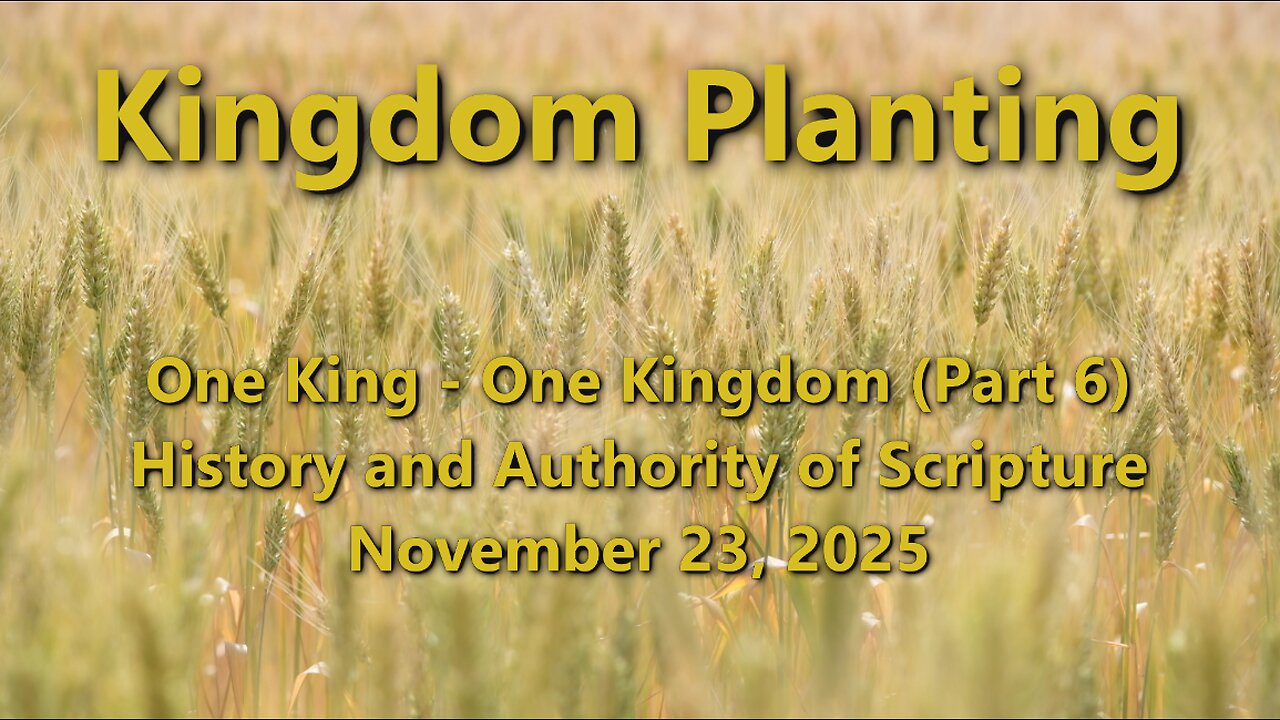 Kingdom Planting – Episode 12 – History and Authority of Scripture