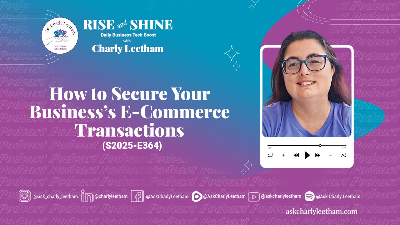 How to Secure Your Business’s E-Commerce Transactions (2025/364)