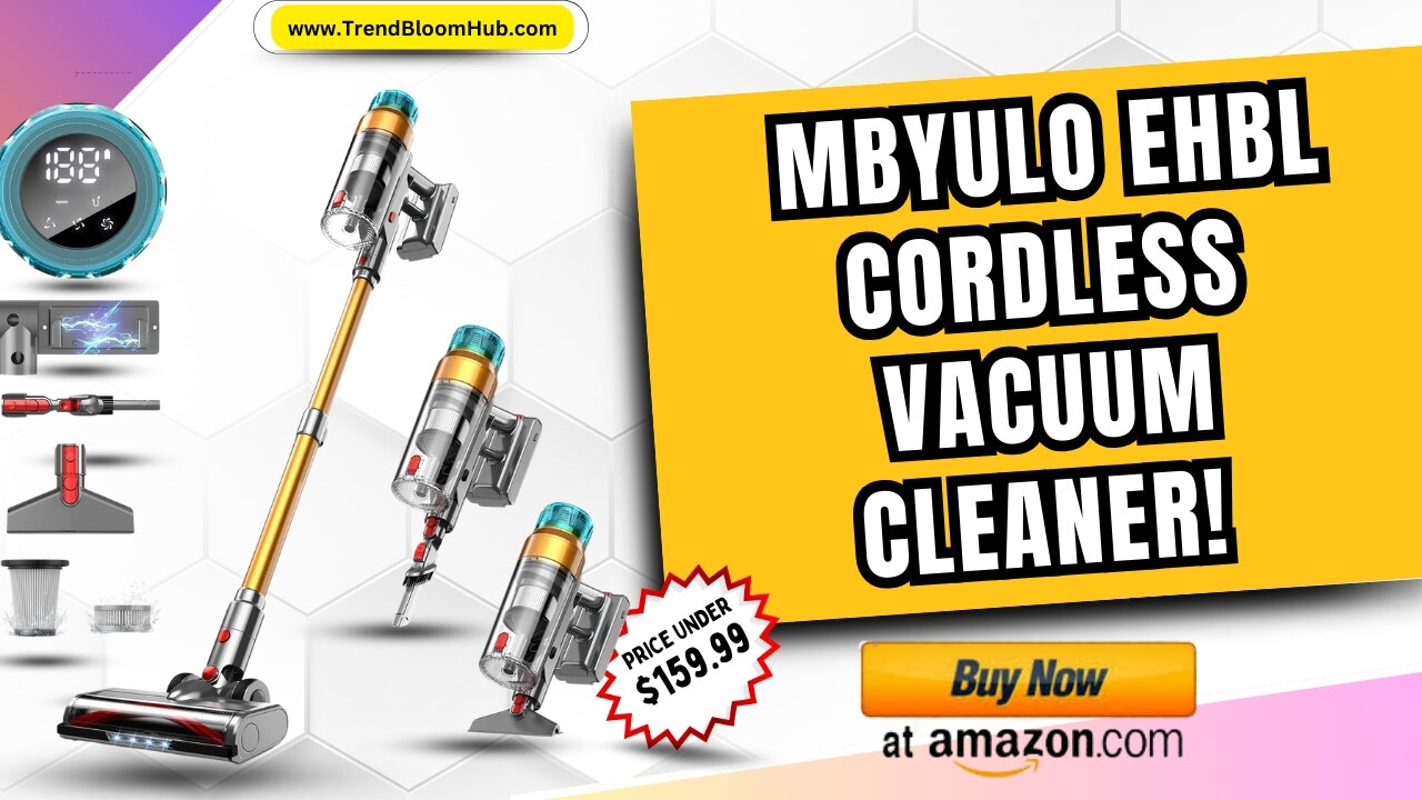 🏡 Powerful. Smart. Efficient. Meet the MBYULO EHBL Cordless Vacuum Cleaner! 🏡