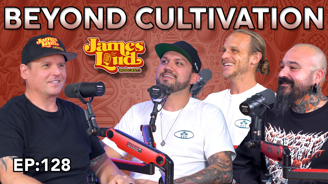 Beyond Cultivation Bootcamp | James Loud Podcast EP#128