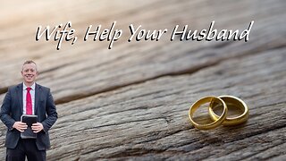 Wife, Help Your Husband - Pastor Dillon Awes | Anchor Baptist Church