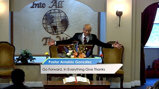 Go Forward, In Everything Give Thanks - 11/29/25