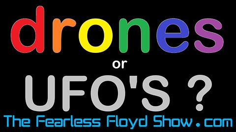Worldwide Phenomena of Orbs and Drones: Are they really Alien Technology; or Human Technology?