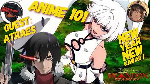 Anime 101 with aTraes!