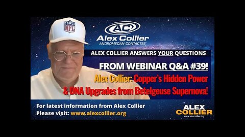 Alex Collier: Copper’s Hidden Power & DNA Upgrades from Betelgeuse Supernova!