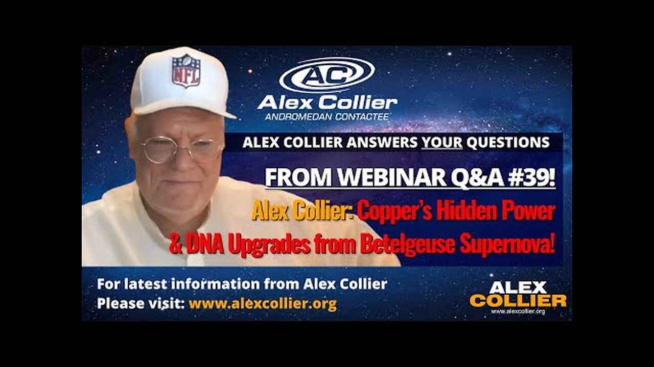 Alex Collier: Copper’s Hidden Power & DNA Upgrades from Betelgeuse Supernova!