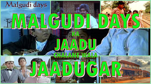 'Malgudi Days' ka Jaadu Chalane wala Jaadugar