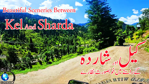 Beautiful Sceneries Between Kel And Sharda || S-07/EP-34 || Watch In HD 4K || Urdu/Hindi