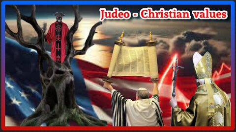 What are JUDEO CHRISTIAN values?