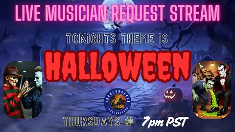 Live Music Request Stream - Halloween Edition