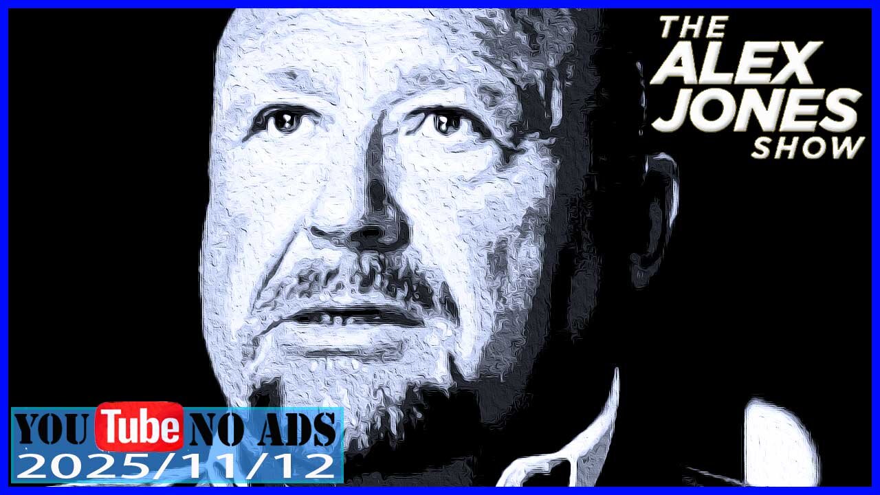 ALEX JONES (NO ADS) 2025/11/12 FULL SHOW