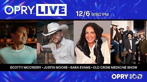 Opry Live - Scotty McCreery, Justin Moore, Sara Evans, and Old Crow Medicine Show