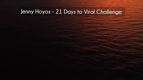 (courseslibrary.com)Jenny Hoyos - 21 Days to Viral Challenge Course download