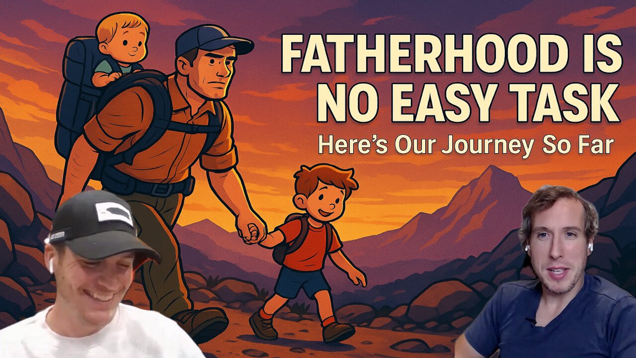 Fatherhood is No Easy Task - Here’s Our Journey So Far