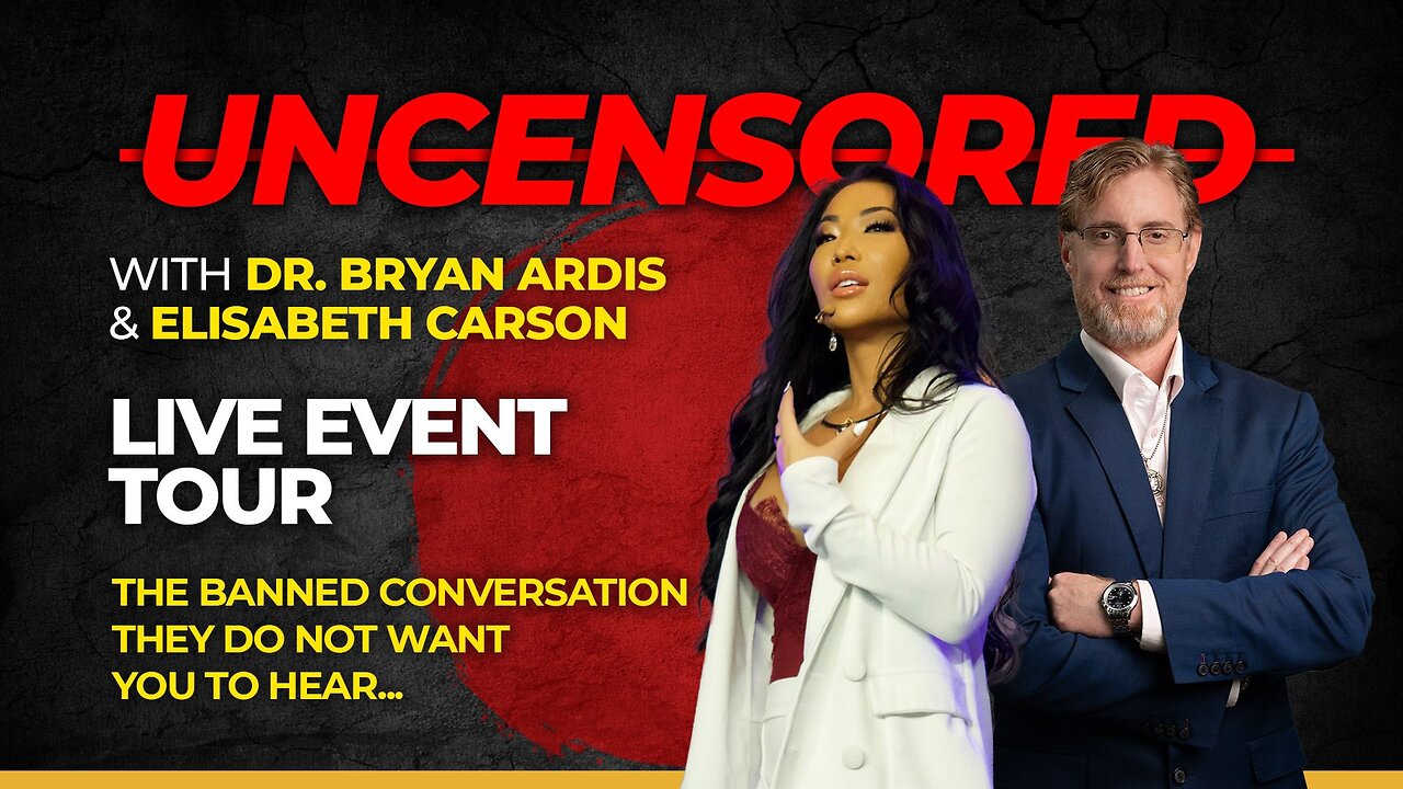 Dr Ardis and Elisabeth Carson Live Event Tour: Uncensored