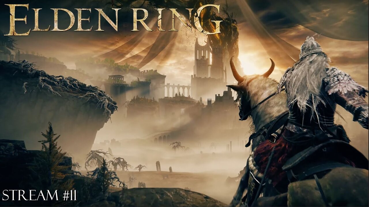 Elden Ring: Stream 11 - Time For A New Weapon.