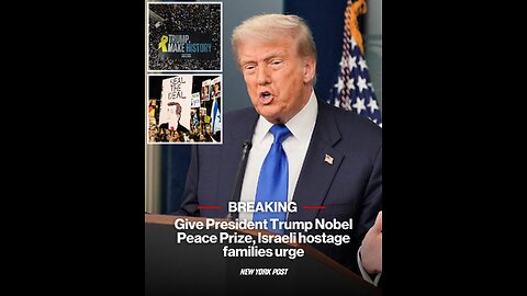 Give President Trump Nobel Peace Prize, Israeli hostage families urge
