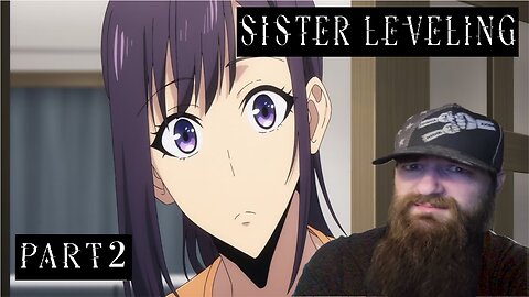 Sister Leveling Part 2. (Audio Fixed)