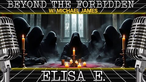 Entities, Bloodlines, Satanic Rites & Mind Control: The Occult Roots of the Global Elite w/ Elisa E