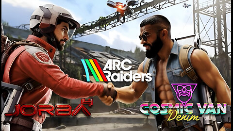 🔴Live-Jorba4- Arc Raiders X Cosmic Van Denim | The Return