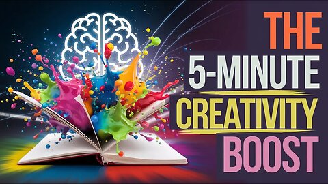 The 5-Minute Creativity Boost: A Quick Adventure for Your Mind #creativityboost #5MinuteAdventure