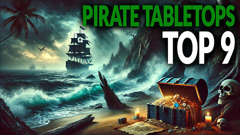 BEST PIRATE Tabletops! 🏴‍☠️☠