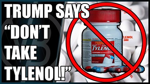 President Say No More Tylenol?